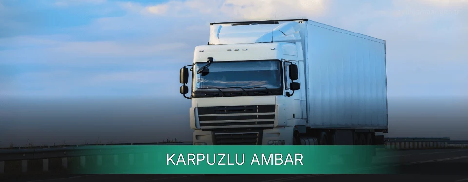 Karpuzlu Ambar Kargo Karpuzlu Ambar Kargo