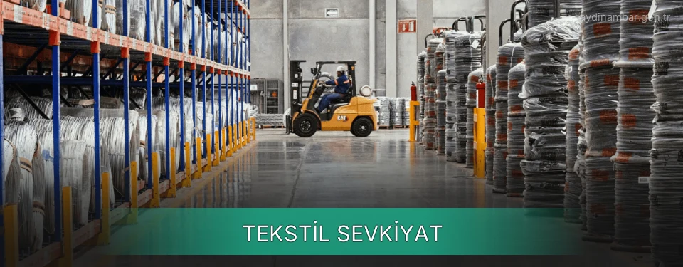 Aydın Tekstil Sevkiyat Ambar Firmaları Aydın Tekstil Sevkiyat Ambar Firmaları